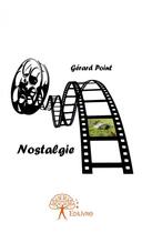 Couverture du livre « Nostalgie » de Gerard Point aux éditions Edilivre