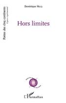 Couverture du livre « Hors limites » de Dominique Hecq aux éditions L'harmattan
