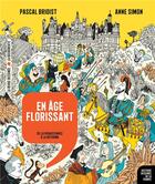 Couverture du livre « Histoire dessinée de la France n.9 ; en âge florissant : de la Renaissance à la Réforme » de Pascal Brioist et Anne Simon aux éditions La Decouverte