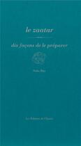 Couverture du livre « Le zaatar, dix façons de le préparer » de Noha Baz aux éditions Epure