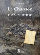Couverture du livre « La chanson de Craonne ; enquête sur une chanson mythique » de Guy Marival aux éditions Regain De Lecture