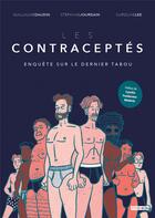 Couverture du livre « Les contraceptes : enquête sur le dernier tabou » de Guillaume Daudin et Stephane Jourdain aux éditions Steinkis