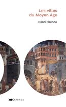 Couverture du livre « Les villes du Moyen Age » de Henri Pirenne aux éditions Nouveau Monde