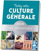 Couverture du livre « Almaniak testez votre culture générale (édition 2020) » de Arnaud Pizzuti aux éditions Editions 365