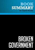 Couverture du livre « Summary : broken government (review and analysis of John W. Dean's book) » de Businessnews Publish aux éditions Political Book Summaries