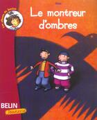 Couverture du livre « Le montreur d'ombres - (des 7 ans) » de Finzo aux éditions Belin Education