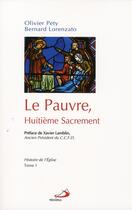 Couverture du livre « Histoire de l'église t.1 ; le pauvre, huitième sacrement » de Pety/Lorenzato aux éditions Mediaspaul