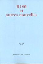 Couverture du livre « Rom et autres nouvelles - prix du jeune ecrivain 2000 » de Collectifs/Salvaing aux éditions Mercure De France