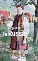 Couverture du livre « Le goût de la Russie » de  aux éditions Mercure De France