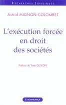 Couverture du livre « L'Execution Forcee En Droit Des Societes » de Astrid Mignon-Colombet aux éditions Economica