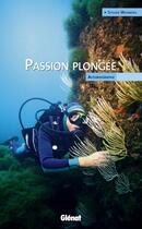 Couverture du livre « Passion plongée » de Steven Weinberg aux éditions Glenat