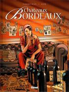 Couverture du livre « Châteaux Bordeaux Tome 5 : le classement » de Espe et Eric Corbeyran aux éditions Glenat