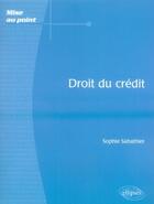 Couverture du livre « Droit du crédit » de Sabathier aux éditions Ellipses