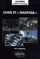 Couverture du livre « Chine et 'diaspora' » de Pierre Gentelle aux éditions Ellipses