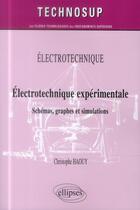 Couverture du livre « Electrotechnique - electrotechnique experimentale - schemas, graphes et simulations (niveau b) » de Haouy Christophe aux éditions Ellipses