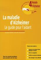 Couverture du livre « La maladie d'Alzheimer ; le guide pour l'aidant » de Selmes/Derouesne aux éditions John Libbey