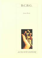 Couverture du livre « B.c.b.g. » de Jean Bois aux éditions Actes Sud
