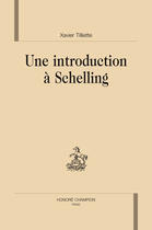 Couverture du livre « Une introduction à schelling » de Xavier Tilliette aux éditions Honore Champion