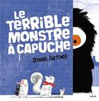 Couverture du livre « Le terrible monstre à capuche » de Steve Antony aux éditions Milan