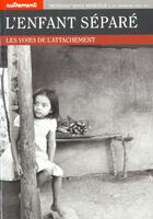Couverture du livre « L'Enfant séparé » de Benoit Bastard aux éditions Autrement