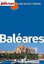 Couverture du livre « Baléares ; carnet de voyage (édition 2011) » de  aux éditions Petit Fute