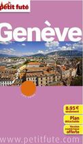 Couverture du livre « GUIDE PETIT FUTE ; CITY GUIDE ; Genève (édition 2014) » de  aux éditions Le Petit Fute