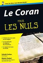 Couverture du livre « Le Coran pour les nuls » de Malek Chebel aux éditions Pour Les Nuls