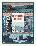 Couverture du livre « Le désespoir du singe ; intégrale » de Jean-Philippe Peyraud et Delf et Alfred aux éditions Delcourt