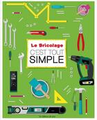 Couverture du livre « Le bricolage, c'est tout simple » de Terry Harrison aux éditions De Saxe