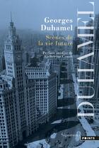 Couverture du livre « Scènes de la vie future » de Georges Duhamel aux éditions Points