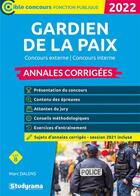 Couverture du livre « Gardien de la paix : annales corrigées ; concours 2022 (édition 2022) » de Marc Dalens aux éditions Studyrama