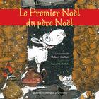 Couverture du livre « Le premier noel du pere noel » de Robert Maltais aux éditions Les Ditions Qubec Amrique