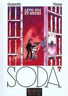 Couverture du livre « Soda Tome 7 : lève-toi et meurs » de Philippe Tome et Bruno Gazzotti aux éditions Dupuis