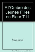 Couverture du livre « À la recherche du temps perdu Tome 2 : à l'ombre des jeunes filles en fleurs » de Marcel Proust aux éditions Societe Du Figaro