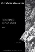 Couverture du livre « Reillustrations (xvie - xxie siecle) - vol. 1 » de Cartron Maxime aux éditions Pu Du Midi