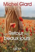 Couverture du livre « Le retour des beaux jours » de Michel Giard aux éditions De Boree