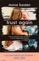 Couverture du livre « Trust again » de Kasten Mona aux éditions City
