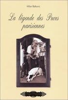 Couverture du livre « Legende Des Puces Parisiennes » de Ratkovic/Milan aux éditions L'age D'homme