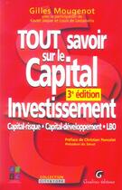 Couverture du livre « Tout savoir sur le capital investissement, 3eme edition (3e édition) » de Gilles Mougenot aux éditions Gualino