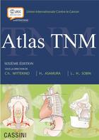 Couverture du livre « Atlas TNM (6e édition) » de Ch. Wittekind et H. Asamura et L. H. Sobin et Collectif aux éditions Cassini