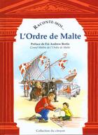 Couverture du livre « RACONTE-MOI... t.30 ; l'ordre de Malte » de Pascale Collange et Sandrine Paringaux aux éditions Nane