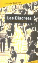 Couverture du livre « Les discrets » de Arnaud Le Gouefflec aux éditions Ginkgo