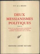 Couverture du livre « Oeuvres complètes XIII : Deux messianismes politiques ; Vilna et la civilisation européenne ;L'Alliance des états baltiques ; » de Oskar Wladis Aw De Lubicz Mi Osz aux éditions Rocher