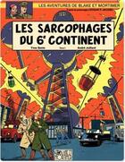 Couverture du livre « Blake et Mortimer Tome 16 : les sarcophages du 6e continent t.1 » de Andre Juillard et Yves Sente aux éditions Blake & Mortimer