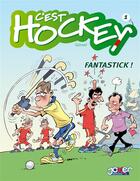 Couverture du livre « C'est hockey t.1 ; fantastick ! » de Gursel aux éditions P & T Production - Joker