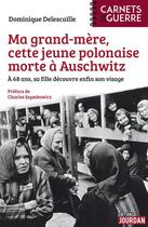 Couverture du livre « Ma grand-mère, cette jeune polonaise morte à Auschwitz » de Dominique Delescaille aux éditions Jourdan