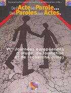 Couverture du livre « De l'acte à la parole de la parole aux actes » de  aux éditions Champ Social