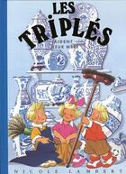 Couverture du livre « Les Triplés Tome 3 » de Nicole Lambert aux éditions Nicole Lambert