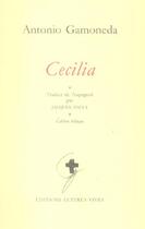 Couverture du livre « Cecilia » de Antonio Gamoneda aux éditions Lettres Vives