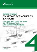 Couverture du livre « Systeme d'enchères enrichi t.4 ; les soutiens de la majeure du répondant sur ouverture mineure » de Pierre Chidiac aux éditions Eps Le Bridgeur